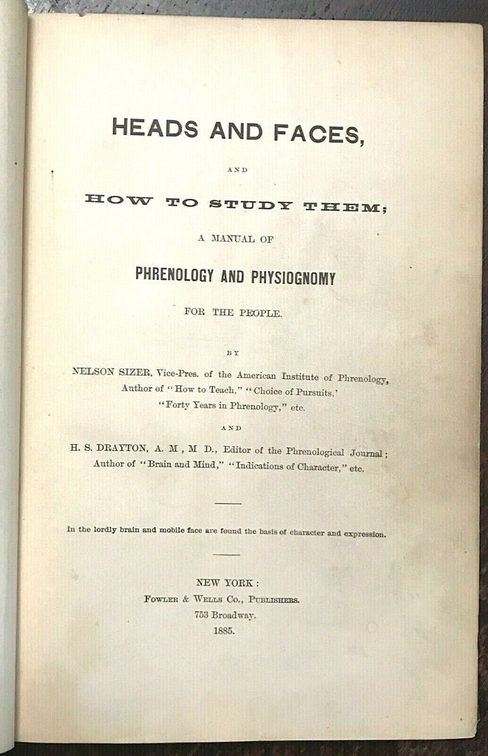 HEADS AND FACES  HOW TO STUDY THEM - Sizer, 1st 1885 PHRENOLOGY PHYSIOGNOMY