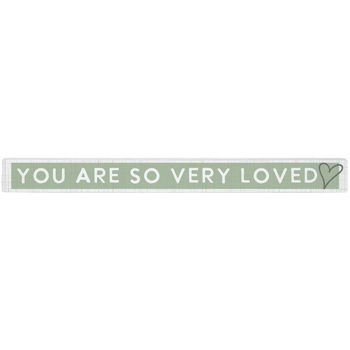 So Very Loved Green - Talking Stick Sign