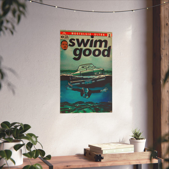 Swim Good - Matte Vertical Posters