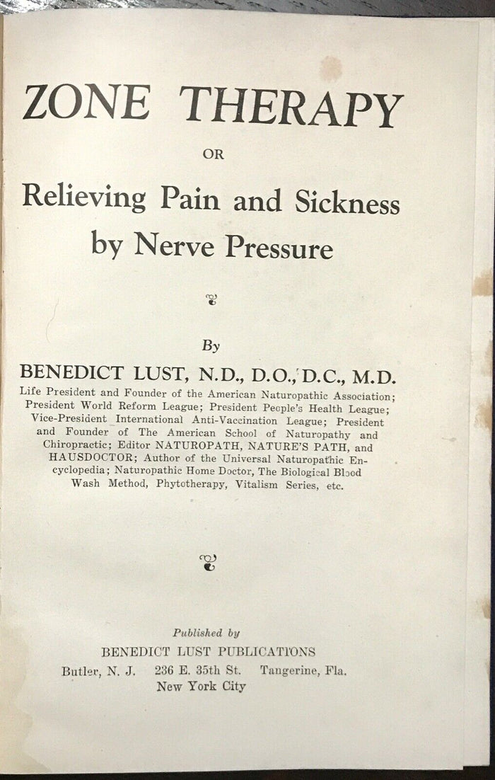 ZONE THERAPY: RELIEVING PAIN AND SICKNESS  - 1st 1928 - ACUPRESSURE NATUROPATHY